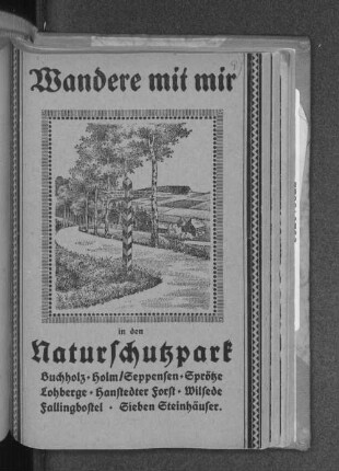 Führer durch den Naturschutzpark : Buchholz, Holm/Seppensen, Sprötze, Wilsede, Fallingbostel, Sieben Steinhäuser