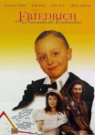 Friedrich und der verzauberte Einbrecher