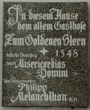 Gedenktafel an den Aufenthalt Philipp Melanchthons 1548
