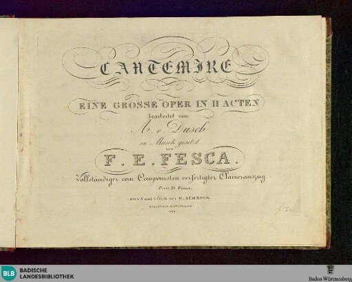 Cantemire : eine grosse Oper in II Acten