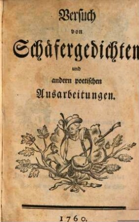 Versuch von Schäfergedichten und andern poetischen Ausarbeitungen