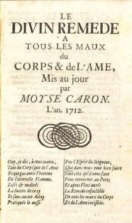 Le Divin Remede A Tous Les Maux du Corps & de L'Ame