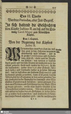 Des II. Theils Vierdter Periodus, oder Zeit-Begriff. In sich haltend die Geschichten von Kayser Justino II. an biß auf die Crönung Caroli Magni zum Römischen Kayser