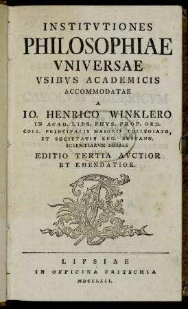 Institvtiones Philosophiae Vniversae Vsibus Academicis Acommodatae