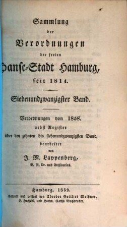Sammlung der Verordnungen der Freyen Hanse-Stadt Hamburg, seit 1814. 27. 1858 (1859)