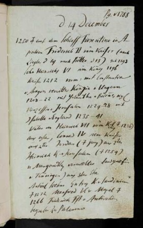 189r-201v, 14. December (1788): 1250 gest. auf dem Schloss Fiorentino in Apulien Friderich II. ... - 1788 Renunciert: der Gf Artois