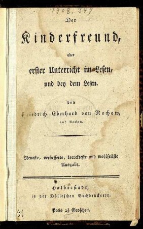 Der Kinderfreund, oder erster Unterricht im Lesen, und bey dem Lesen