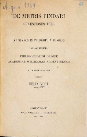 De metris Pindari quaestiones tres : Inaug.-Diss. [Phil. Diss. Strassburg]