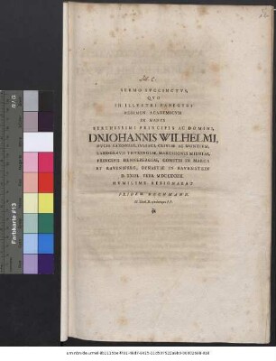 Sermo Succinctus Quo In Illustri Panegyri Regimen Academicum In Manus ... Dn. Johannis Wilhelmi, Ducis Saxoniae ... D. XXIII. Febr. MDCLXXXIIX. Humilime Resignabat Fridem. Bechmann. SS. Theol. D. eiusdemque P.P.
