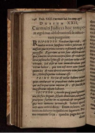 Dubium XXII. Cur multi Iudices hoc tempore aegre reas absolvant etsi se in tortura purgarint.