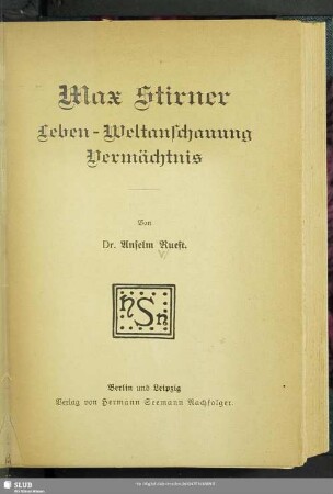 Max Stirner : Leben, Weltanschauung, Vermächtnis