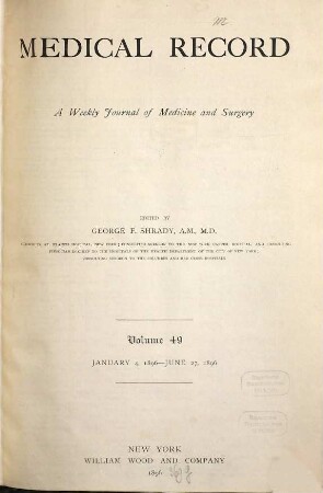 Medical record : a monthly journal of medicine and surgery. 49. 1896