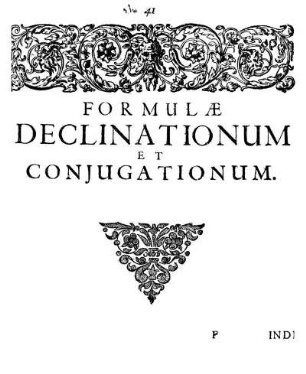 Formulæ Declinationum Et Conjugationum