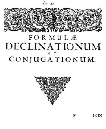 Formulæ Declinationum Et Conjugationum