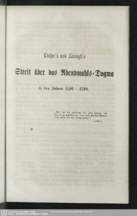 Luther's und Zwingli's Streit über das Abendmahls-Dogma