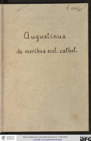 Augustinus de moribus ecclesie catholice.