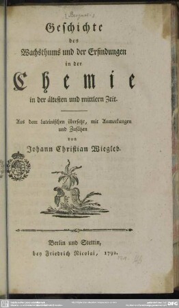 Geschichte des Wachsthums und der Erfindungen in der Chemie in der ältesten und mittlern Zeit