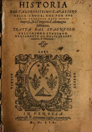 Historia del valorosissimo cavaliere della Croce ...