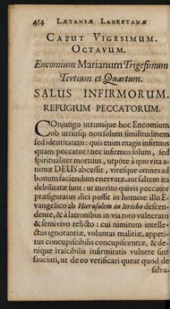 Caput Vigesimum. Octavum. Encomium Marianum Trigesimum Tertium et Quartum. Salus Infirmorum. Refugium Peccatorum.