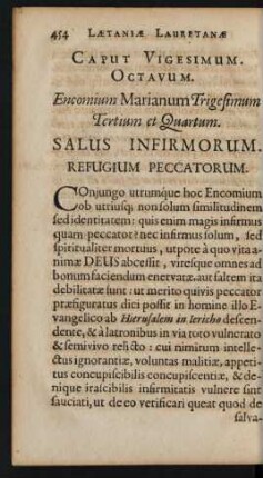 Caput Vigesimum. Octavum. Encomium Marianum Trigesimum Tertium et Quartum. Salus Infirmorum. Refugium Peccatorum.