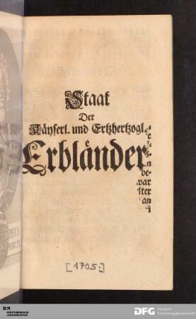 Staat Der Käyserl. und Ertzhertzogl. Erbländer