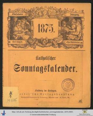 Fünfzehnter Jahrgang: Katholischer Sonntagskalender: Textausgabe ohne Kalendarium