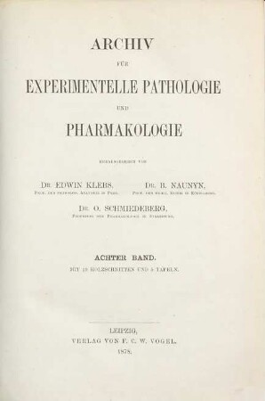 Archiv für experimentelle Pathologie und Pharmakologie. 8, 8. 1878
