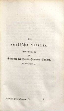 Geschichte der deutschen Höfe seit der Reformation, 22. 3. Abth., Geschichte der Höfe des Hauses Braunschweig in Deutschland und England ; 5. Th. : die Hofhaltungen zu Hannover, London und Braunschweig