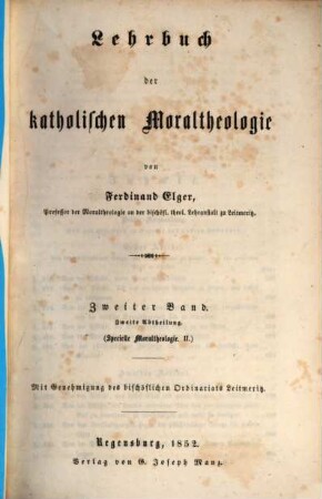 Lehrbuch der katholischen Moraltheologie, 2,2. Specielle Moraltheologie ; 2