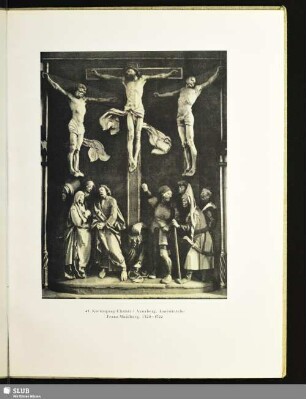 43. Kreuzigung Christi / Annaberg, Annenkirche / Franz Maidburg, 1520-1522