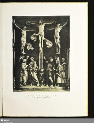 43. Kreuzigung Christi / Annaberg, Annenkirche / Franz Maidburg, 1520-1522