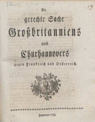 Die gerechte Sache Großbritanniens und Churhannovers gegen Frankreich und Oesterreich