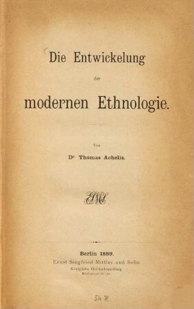 Die Entwickelung der modernen Ethnologie