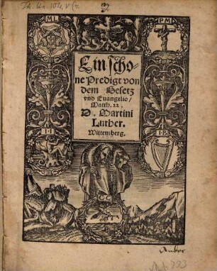 Ein schone Predigt von dem Gesetz vnd Euangelio, Matth. 22. D. Martini Luther
