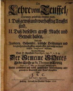 Die Lehre vom Teuffel ... aus 1. Petri 5, 8.9 der Gemeine ... zu St. Thomae in Leipzig ... vorgetragen ...