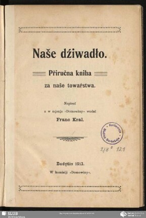 Naše dźiwadło : Přiručna kniha za naše towaŕstwa