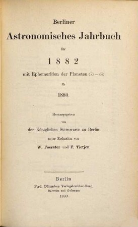 Berliner astronomisches Jahrbuch. 1882 = Bd. 107 (1880)