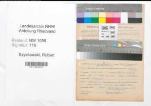 Entnazifizierung Robert Szyskowski , geb. 29.12.1905 (Heizer)