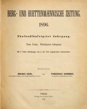 Berg- und hüttenmännische Zeitung, N.F. 50 = 55. 1896