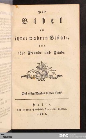 Des ersten Bandes drittes Stück: [Die Bibel in ihrer wahren Gestalt] Band Des ersten Bandes drittes Stück