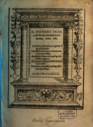 C. Svetonii Tranquilli de uita duodecim Caesarum, Libri XII.