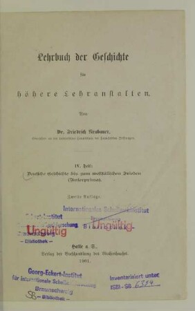 Teil 4: Deutsche Geschichte bis zum Westfälischen Frieden : (Unterprima)