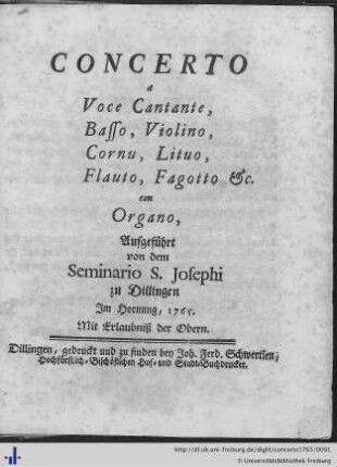 Concerto a Voce Cantante, Basso, Violino, Cornu, Lituo, Flauto, Fagotto &c. con Organo