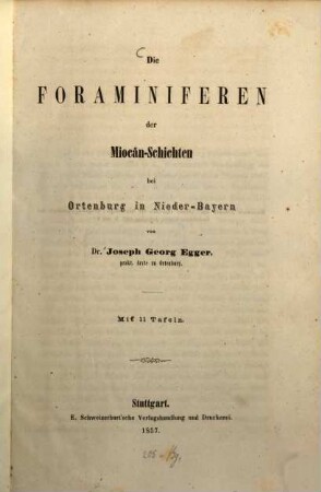 Die Foraminiferen der Miocän-Schichten bei Ortenburg in Nieder-Bayern