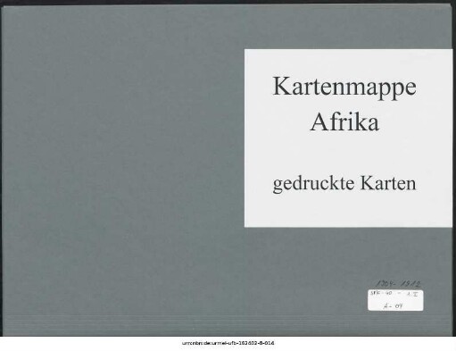 Afrika ganz in mehreren Blättern : 1904-1912 : Kartensammlung