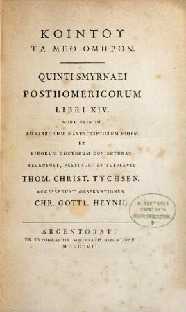 Kointu ta meth Homēron : = Quinti Smyrnaei Posthomericorum Lib. XIV