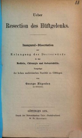 Ueber Resection des Hüftgelenks : Inaug.-Diss.