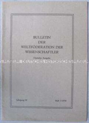 Dokumentation der 5. Vollversammlung der Weltföderation der Wissenschaftler für friedliche Anwendung der Wissenschaft (Bulletin der Weltföderation der Wissenschaftler, Jg. 3(1958) Nr. 1, deutsche Ausgabe)