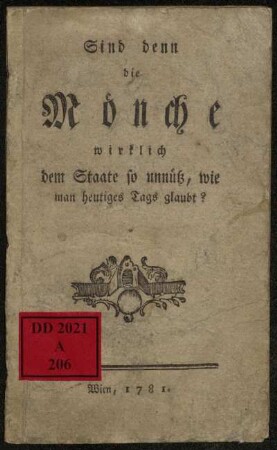 Sind denn die Mönche wirklich dem Staate so unnütz, wie man heutiges Tags glaubt?