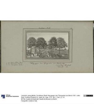 Dorotheen-Stadt. Weg gegen den Thiergarten von Berlin 1691. unter Reg: Churfürst Friedrich III.